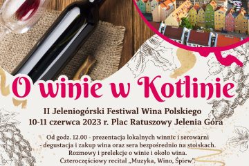 Drugi Jeleniogórski Festiwal Wina Polskiego "O winie w Kotlinie"